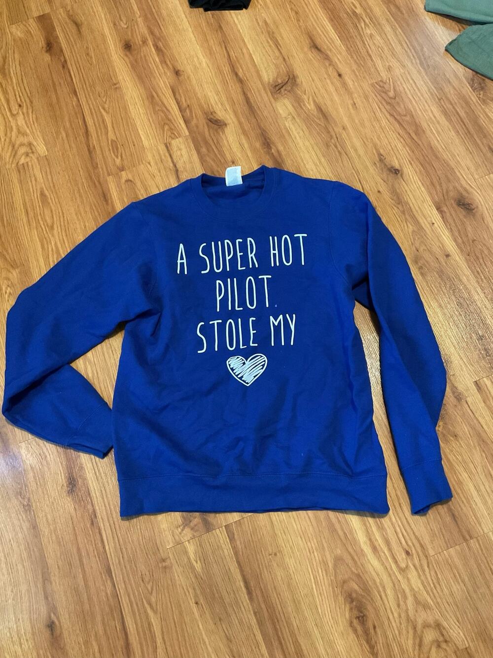 Royal Blue Sweatshirt “ A Super Hot Pilot Stole My Heart” Sweatshirt Size Small